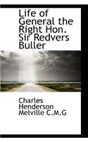 Life of General the Right Hon. Sir Redvers Buller