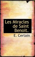 Les Miracles de Saint Benoit.