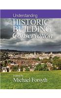 Understanding Historic Building Conservation