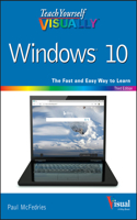 Teach Yourself VISUALLY Windows 10: (Teach Yourself VISUALLY (Tech))