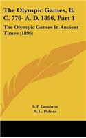 Olympic Games, B. C. 776- A. D. 1896, Part 1: The Olympic Games In Ancient Times (1896)