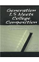 Generation 1.5 Meets College Composition