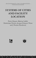 Systems of Cities and Facility Location