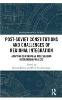 Post-Soviet Constitutions and Challenges of Regional Integration