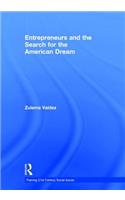 Entrepreneurs and the Search for the American Dream