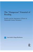 Dangerous Potential of Reading