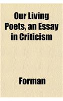 Our Living Poets, an Essay in Criticism