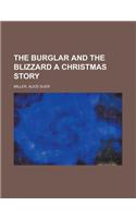 The Burglar and the Blizzard a Christmas Story