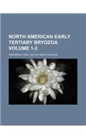 North American Early Tertiary Bryozoa Volume 1-2