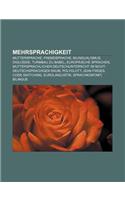 Mehrsprachigkeit: Muttersprache, Fremdsprache, Bilingualismus, Diglossie, Turmbau Zu Babel, Europaische Sprachen