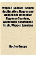 Wappen (Spanien): Saulen Des Herakles, Flaggen Und Wappen Der Autonomen Regionen Spaniens, Wappen Der Kanarischen Inseln, Wappen Spaniens(German)