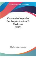 Ceremonies Nuptiales Des Peuples Anciens Et Modernes (1829)