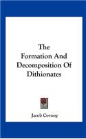 The Formation and Decomposition of Dithionates