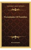 Vicissitudes of Families