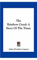 The Rainbow Creed