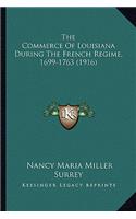 Commerce of Louisiana During the French Regime, 1699-1763 (1916)