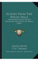 Echoes from the Welsh Hills