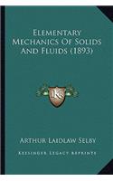 Elementary Mechanics of Solids and Fluids (1893)