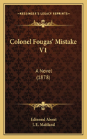 Colonel Fougas' Mistake V1