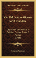 Vita Del Dottore Gionata Swift Irlandese