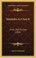 Manitoba As I Saw It