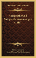 Autographe Und Autographensammlungen (1888)