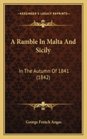 Ramble In Malta And Sicily