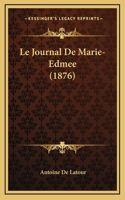 Le Journal de Marie-Edmee (1876)