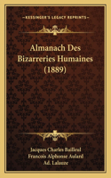 Almanach Des Bizarreries Humaines (1889)