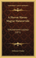 Horvat-Slavon-Magyar Hatarorvide