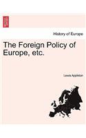 Foreign Policy of Europe, Etc.