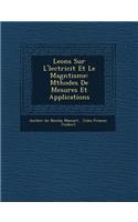 Le Ons Sur L' Lectricit Et Le Magn Tisme