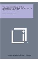 Formative Years of the Missionary College of Santa Cruz of Queretaro, 1683-1733