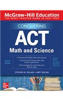 McGraw-Hill Education Conquering ACT Math and Science, Fourth Edition