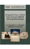 St Paul & S C R Co V. Winona & St P R Co U.S. Supreme Court Transcript of Record with Supporting Pleadings