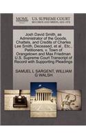 Josh David Smith, as Administrator of the Goods, Chattels, and Credits of Charles Lee Smith, Deceased, et al., Etc., Petitioners, V. Town of Orangetown and Max Friedman U.S. Supreme Court Transcript of Record with Supporting Pleadings