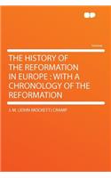 The History of the Reformation in Europe
