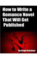 How to Write a Romance Novel That Will Get Published