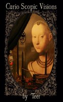 Curio Scopic Visions