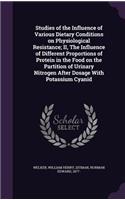 Studies of the Influence of Various Dietary Conditions on Physiological Resistance; II, The Influence of Different Proportions of Protein in the Food on the Partition of Urinary Nitrogen After Dosage With Potassium Cyanid