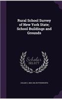 Rural School Survey of New York State; School Buildings and Grounds