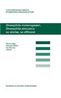 Drosophila Melanogaster, Drosophila Simulans: So Similar, So Different