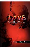 L.O.V.E. Spells Murder