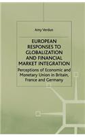 European Responses to Globalization and Financial Market Integration