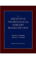 Definitive Neurological Surgery Board Review