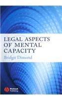 Legal Aspects of Mental Capacity: (0002-)