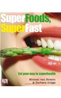 Superfoods Super Fast