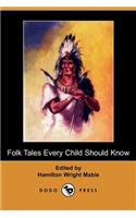 Folk Tales Every Child Should Know (Dodo Press)