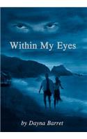 Within My Eyes