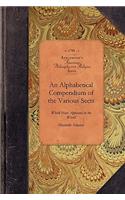 Alphabetical Compendium of the Variou: Which Have Appeared in the World from the Beginning of the Christian Aera to the Present Day. with an Appendix, Containing a Brief Account of the Di